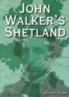 Image for John Walker&#39;s Shetland