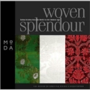 Image for Woven splendour  : Italian textiles from the Medici to the modern age