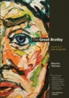 Image for The great Bratby  : a portrait of John Bratby RA