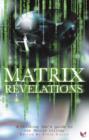 Image for Matrix revelations  : a thinking fan&#39;s guide to the Matrix trilogy