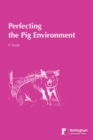 Image for Perfecting the Pig Environment