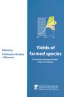 Image for Yields of farmed species  : constraints and opportunities in the 21st century