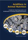 Image for Acidifiers in animal nutrition  : a guide for feed preservation and acidification to promote animal performance