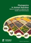 Image for Phytogenics in animal nutrition: natural concepts to optimize gut health and performance