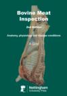 Image for Bovine meat inspection  : anatomy, physiology and disease conditions