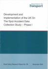 Image for Development and Implementation of the UK on the Spot Accident Data Collection Study - Phase I