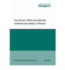 Image for Car Drivers&#39; Skills and Attitudes to Motorcycle Safety : A Review