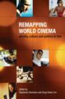 Image for Remapping world cinema  : identity, culture and politics in film