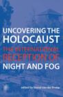 Image for Uncovering the Holocaust – The International Reception of Night and Fog