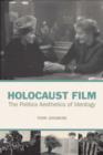 Image for Holocaust Film : The Political Aesthetics of Ideology
