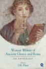 Image for Women Writers of Ancient Greece and Rome : An Anthology