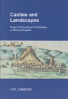 Image for Castles and landscapes  : power, community and fortification in medieval England