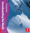 Image for Snowboarding the World Footprint Activity &amp; Lifestyle Guide