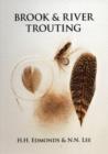 Image for Brook and River Trouting : A Manual of Modern North Country Methods