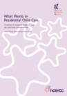 Image for What Works in Residential Child Care