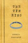 Image for The tin ring  : how I cheated death