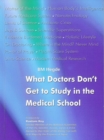 Image for What Doctors Don&#39;t Get to Study at Medical School