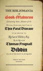 Image for Bibliomania or Book Madness : Containing Some Account of the History, Symptoms and Cure of This Fatal Disease