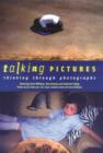 Image for Talking Pictures : Thinking Through Photographs