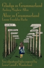 Image for Gladys in Grammarland  : and, Alice in Grammarland