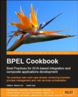 Image for BPEL Cookbook: Best Practices for SOA-based integration and composite applications development