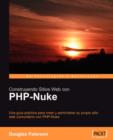 Image for Construyendo sitios web con PHP-Nuke : Una guia practica para crear y mantener su propio sitio web comunitario con PHP-Nuke, el conocido sistema gestor de contenidos gratuito y de codigo