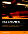 Image for RSS and Atom  : understanding and implementing content feeds and syndication