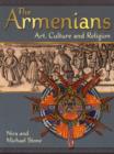Image for The Armenians : Art Culture and Religion