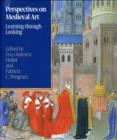 Image for Perspectives on Medieval Art: Learning Through Looking