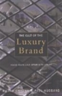 Image for The Cult of the Luxury Brand