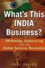 Image for What&#39;s This India Business?