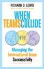 Image for When teams collide  : managing the international team successfully