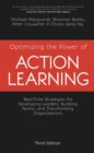 Image for Optimizing the Power of Action Learning: Real-Time Strategies for Developing Leaders, Building Teams, and Transforming Organizations