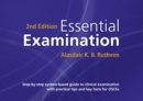 Image for Essential examination  : step-by-step system-based guide to clinical examination with practical tips and key facts for OSCEs