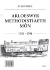 Image for Arloeswyr Methodistiaeth Mon 1730-1791 : Pioneers of Methodism in Anglesey 1730-1791