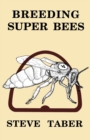 Image for Breeding Super Bees