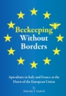 Image for Beekeeping Without Borders : Apiculture in Italy and France at the Dawn of the European Union