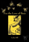 Image for For the Love of Bees