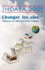 Image for Indaba 2001 : Changer Les Vies
