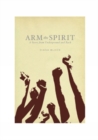Image for Arm the spirit  : a woman&#39;s journey underground and back