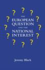 Image for The European Question and the National Interest