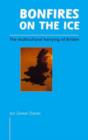 Image for Bonfires on the Ice : The Multicultural Harrying of Britain