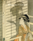 Image for Kitagawa Utamaro  : woodblock prints from the British Museum