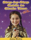 Image for Step-by-step guide to circle time  : a first-stop introduction to leading successful quality circle time meetings for beginners and a refresher for those who want to improve their practice