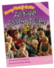 Image for Active assemblies 3  : 36 assemblies for each week of the school year for teaching the social and emotional aspects of learning