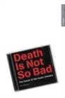 Image for Death is Not So Bad