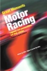 Image for Memorable moments in motor racing  : legends and personalities tell their stories