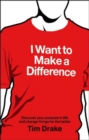 Image for I Want to Make a Difference