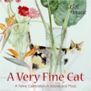 Image for A Very Fine Cat : A Feline Celebration in Words and Music