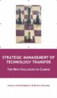 Image for Strategic Management of Technology Transfer : The New Challenge on Campus